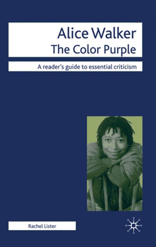 Cover of the book Alice Walker - The Color Purple by Dr Rachel Lister, Palgrave Macmillan