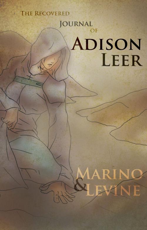 Cover of the book The Recovered Journal of Adison Leer by Nathan Levine & Louis Marino, Nathan Levine & Louis Marino