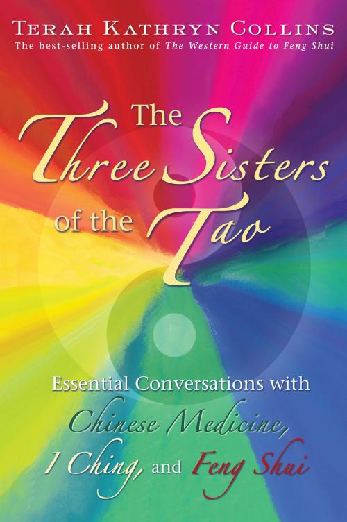 Cover of the book The Three Sisters of the Tao by Terah Kathryn Collins, Hay House