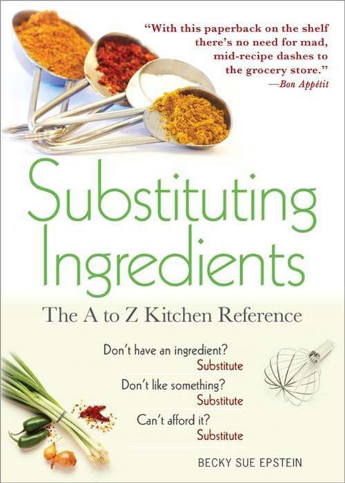 Cover of the book Substituting Ingredients by Becky Sue Epstein, Sourcebooks