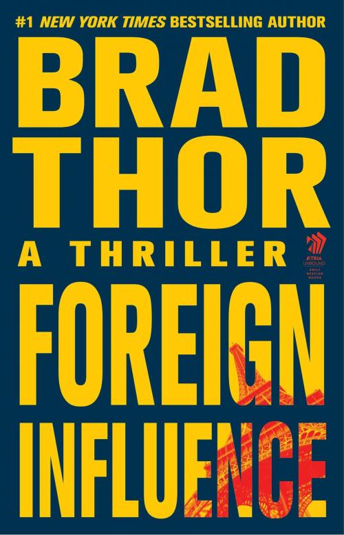 Cover of the book Foreign Influence by Brad Thor, Atria Books