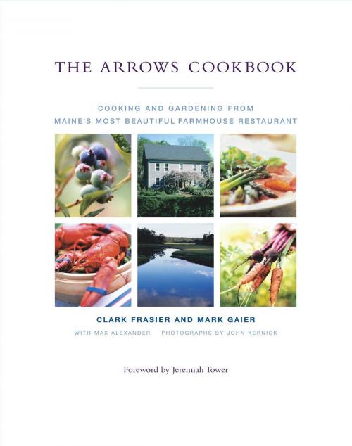 Cover of the book The Arrows Cookbook by Clark Frasier, Mark Gaier, John Kernick, Scribner