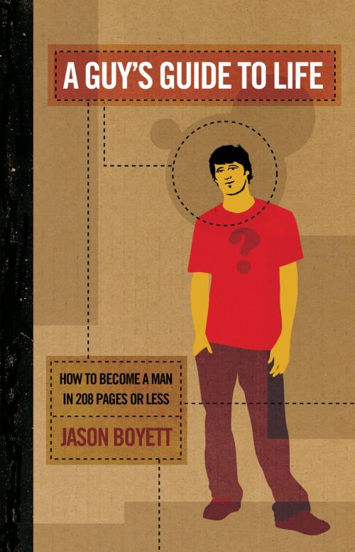 Cover of the book A Guy's Guide to Life by Jason Boyett, Thomas Nelson
