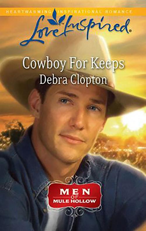Cover of the book Cowboy for Keeps by Debra Clopton, Steeple Hill