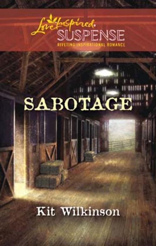 Cover of the book Sabotage by Kit Wilkinson, Steeple Hill