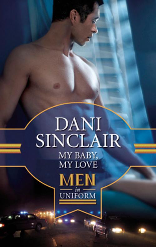 Cover of the book My Baby, My Love by Dani Sinclair, Harlequin
