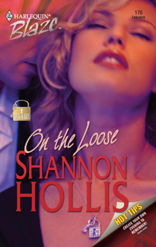 Cover of the book On the Loose by Shannon Hollis, Harlequin
