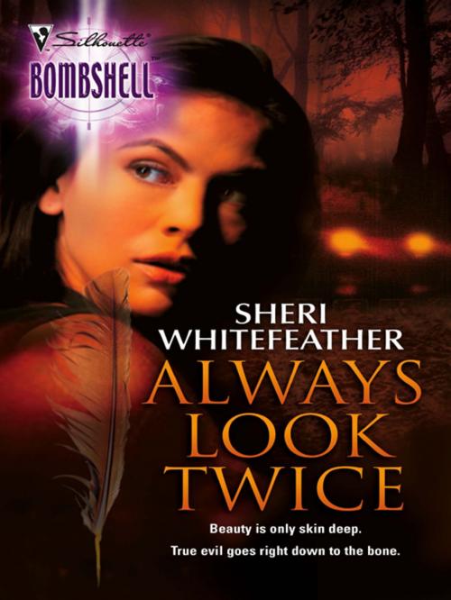 Cover of the book Always Look Twice by Sheri WhiteFeather, Silhouette