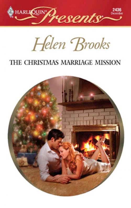 Cover of the book The Christmas Marriage Mission by Helen Brooks, Harlequin