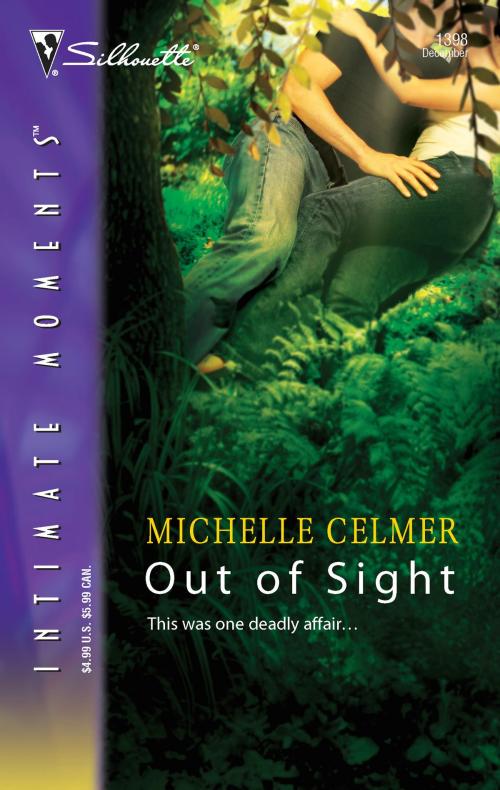 Cover of the book Out of Sight by Michelle Celmer, Silhouette