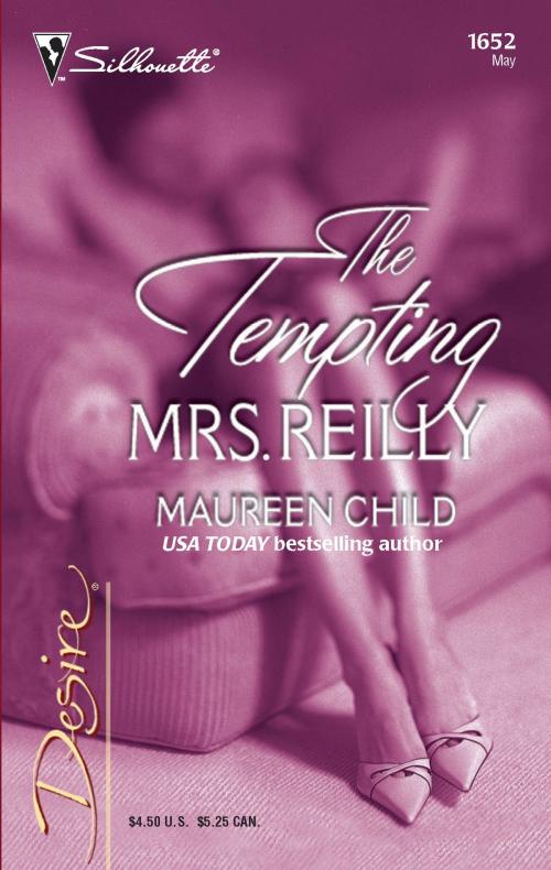 Cover of the book The Tempting Mrs. Reilly by Maureen Child, Silhouette