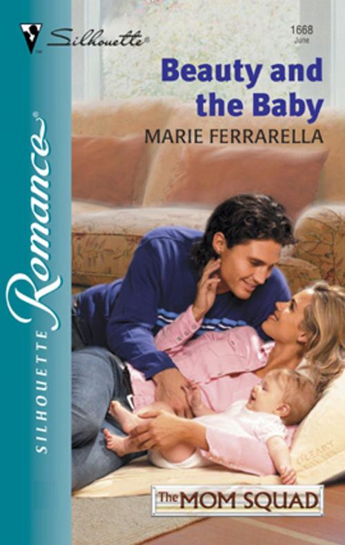 Cover of the book Beauty and the Baby by Marie Ferrarella, Silhouette