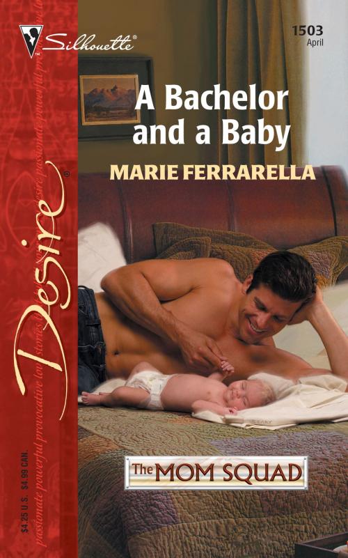 Cover of the book A Bachelor and a Baby by Marie Ferrarella, Silhouette