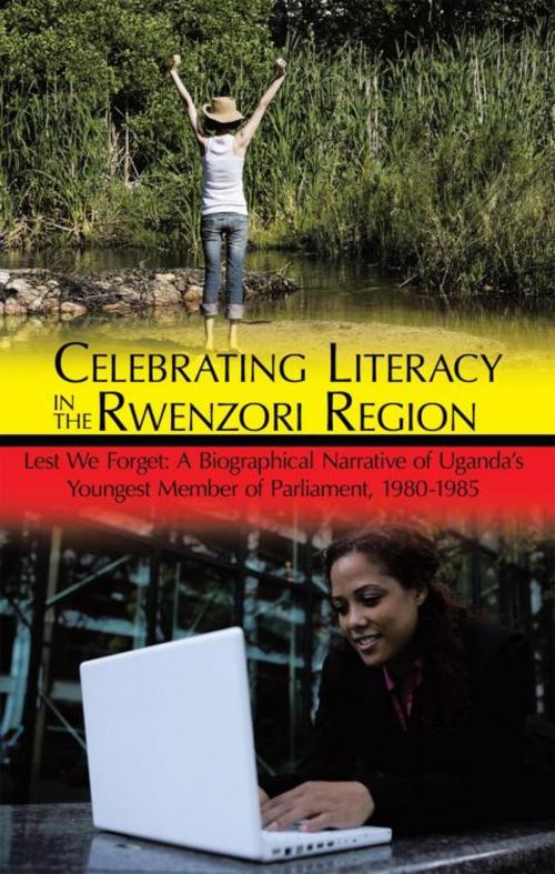 Cover of the book Celebrating Literacy in the Rwenzori Region by Amos Mubunga Kambere, Trafford Publishing