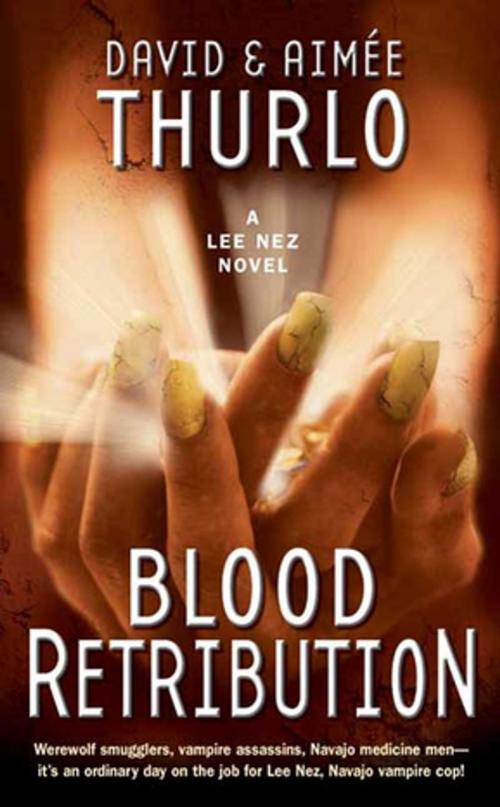 Cover of the book Blood Retribution by Aimée Thurlo, David Thurlo, Tom Doherty Associates