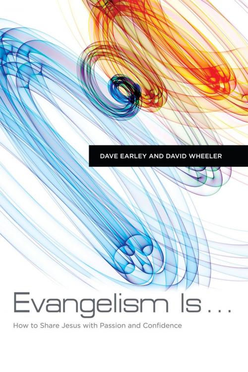 Cover of the book Evangelism Is . . . by Dave Earley, David Wheeler, B&H Publishing Group