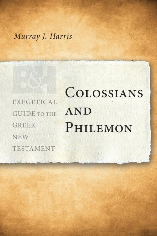 Cover of the book Colossians and Philemon by Murray J. Harris, B&H Publishing Group