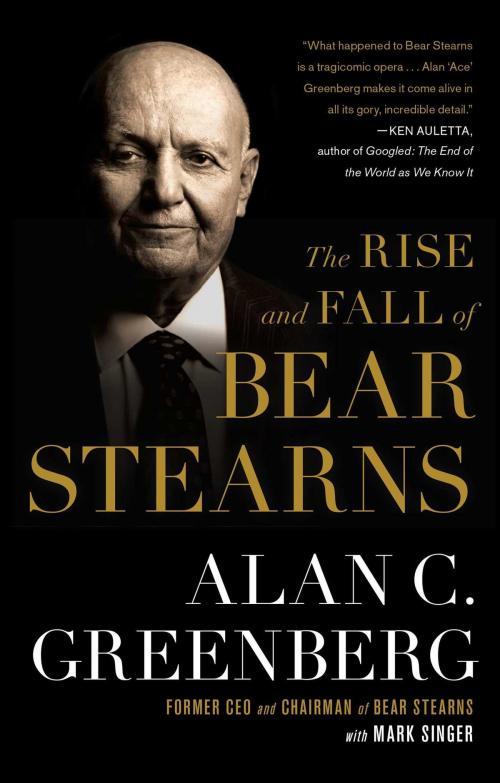 Cover of the book The Rise and Fall of Bear Stearns by Alan C. (Ace) Greenberg, Simon & Schuster
