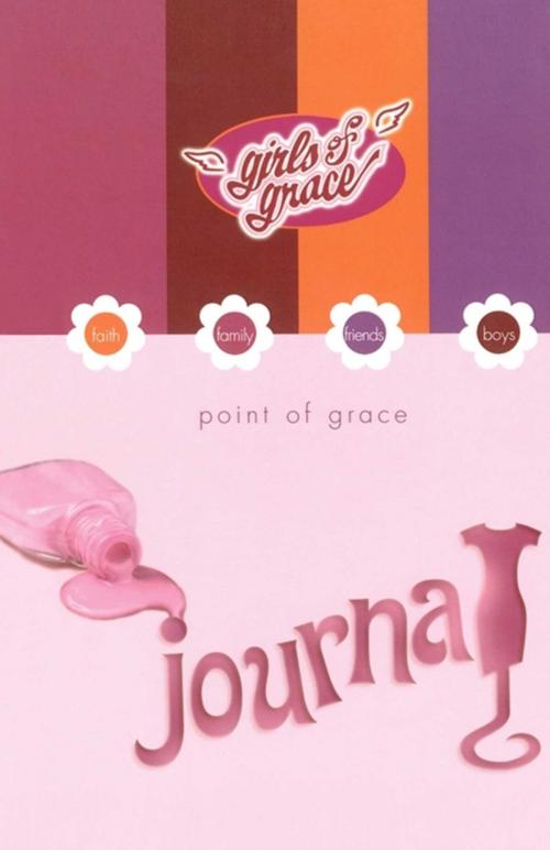 Cover of the book Girls of Grace Journal by Point Of Grace, Howard Books