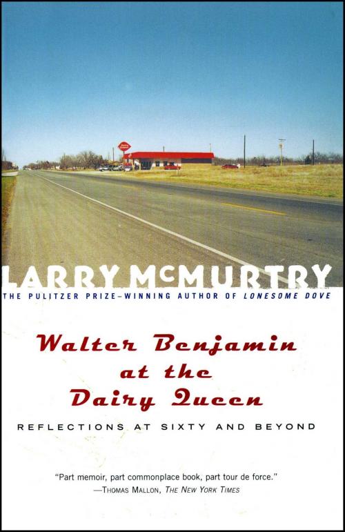 Cover of the book Walter Benjamin at the Dairy Queen by Larry McMurtry, Simon & Schuster