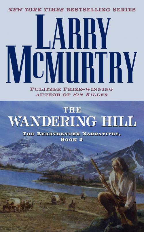 Cover of the book The Wandering Hill by Larry McMurtry, Simon & Schuster