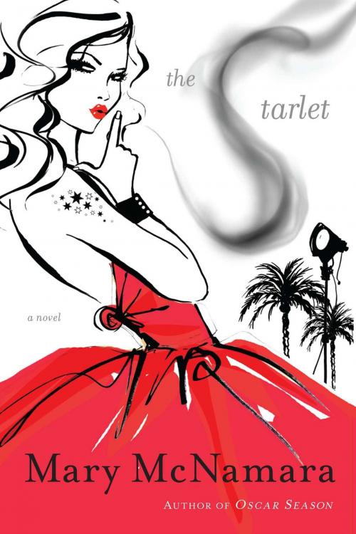 Cover of the book The Starlet by Mary McNamara, Simon & Schuster