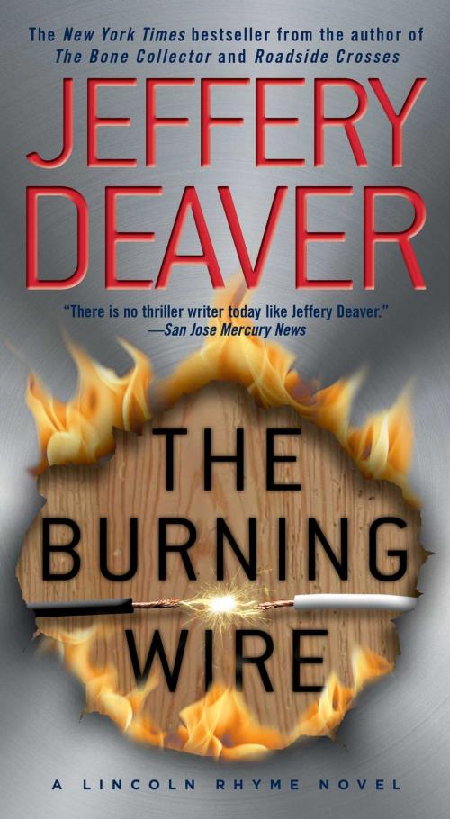 Cover of the book The Burning Wire by Jeffery Deaver, Simon & Schuster