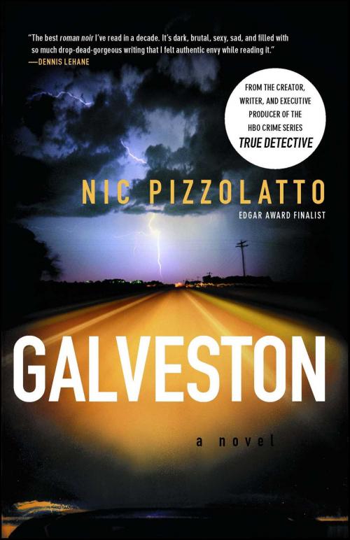 Cover of the book Galveston by Nic Pizzolatto, Scribner