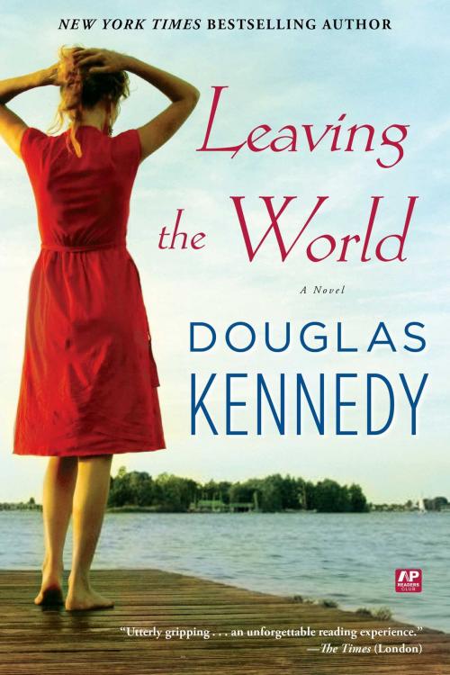 Cover of the book Leaving the World by Douglas Kennedy, Atria Books