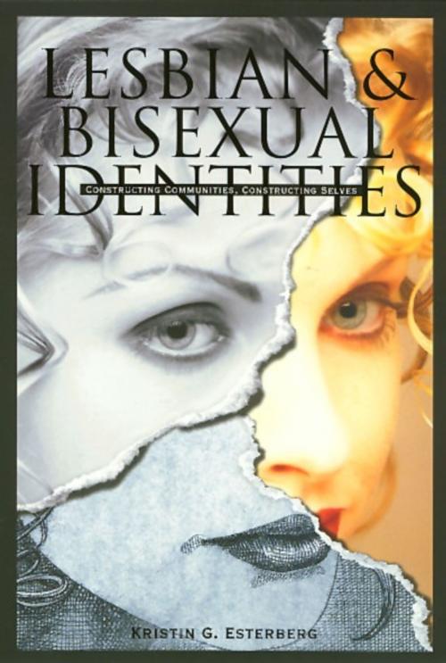 Cover of the book Lesbian & Bisexual Identities by Kristin Esterberg, Temple University Press