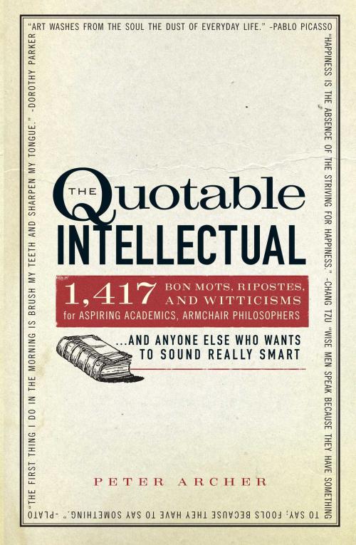 Cover of the book The Quotable Intellectual by Peter Archer, Adams Media