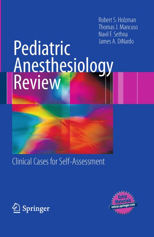 Cover of the book Pediatric Anesthesiology Review by Robert S. Holzman, Thomas J. Mancuso, Navil F. Sethna, James A. DiNardo, Springer New York