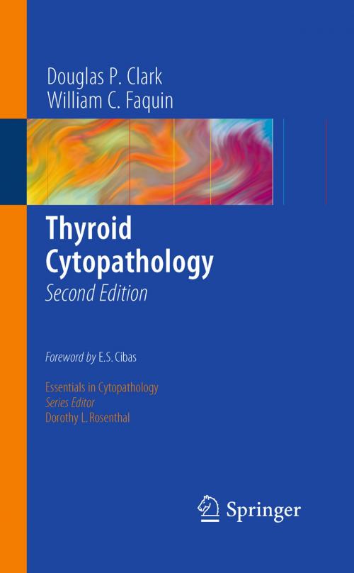 Cover of the book Thyroid Cytopathology by Douglas P. Clark, William C. Faquin, Springer US