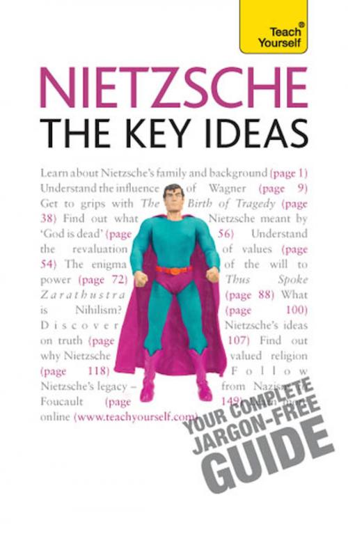 Cover of the book Nietzsche - The Key Ideas: Teach Yourself by Roy Jackson, Hodder & Stoughton