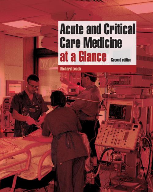 Cover of the book Acute and Critical Care Medicine at a Glance by Richard M. Leach, Wiley