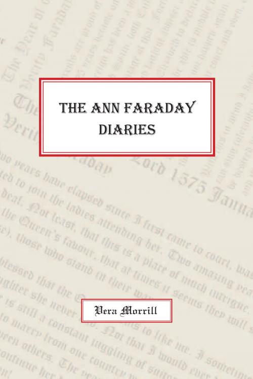 Cover of the book The Ann Faraday Diaries by Vera Morrill, Xlibris UK
