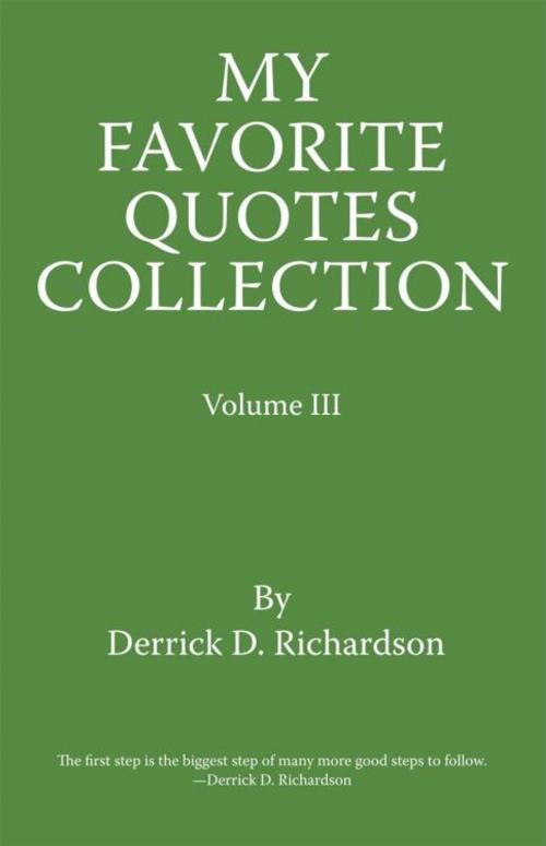 Cover of the book My Favorite Quotes Collection by Derrick D. Richardson, iUniverse