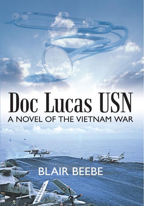 Cover of the book Doc Lucas Usn by Blair Beebe, iUniverse