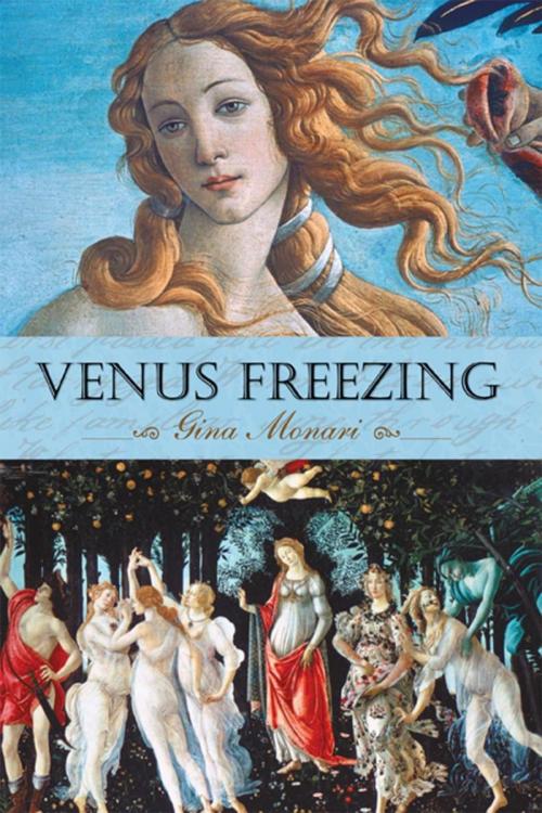 Cover of the book Venus Freezing by Gina Monari, iUniverse