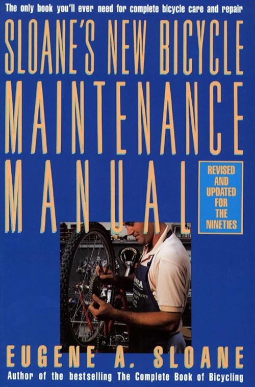 Cover of the book Sloane's New Bicycle Maintenance Manual by Eugene Sloane, Touchstone