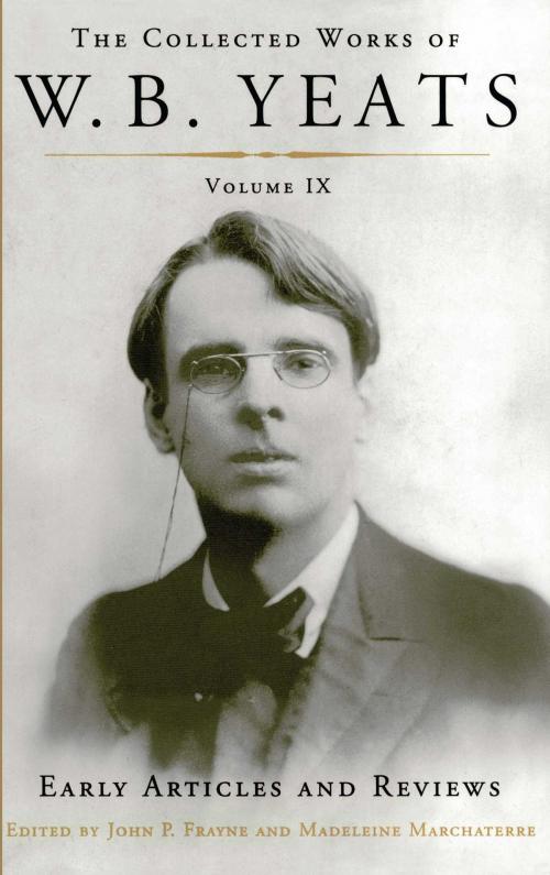 Cover of the book The Collected Works of W.B. Yeats Volume IX: Early Art by William Butler Yeats, Scribner