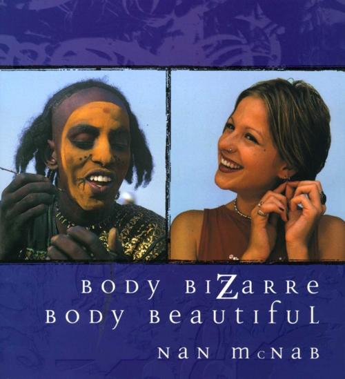 Cover of the book Body Bizarre, Body Beautiful by Nan McNab, Touchstone