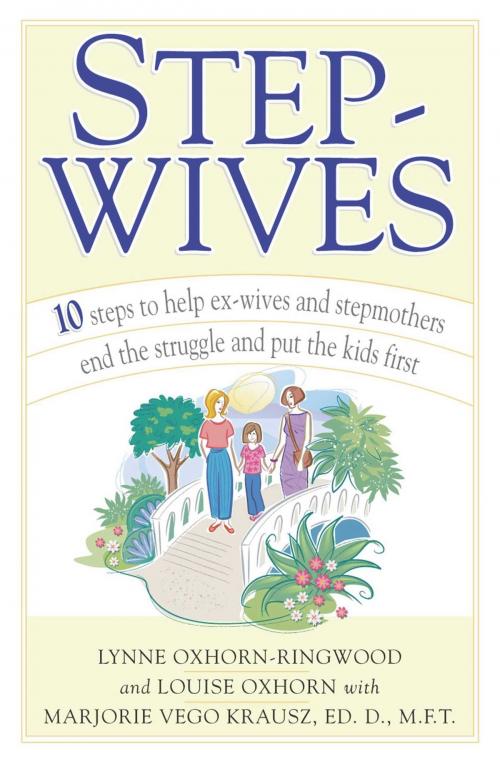 Cover of the book Stepwives by Louise Oxhorn, Lynne Oxhorn-Ringwood, Marjorie Krausz, Atria Books