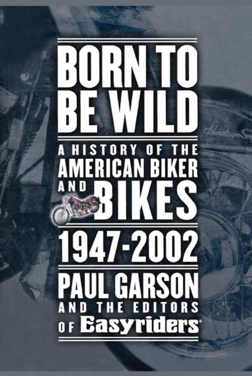 Cover of the book Born to Be Wild by Paul Garson, Editors of Easyriders, Simon & Schuster