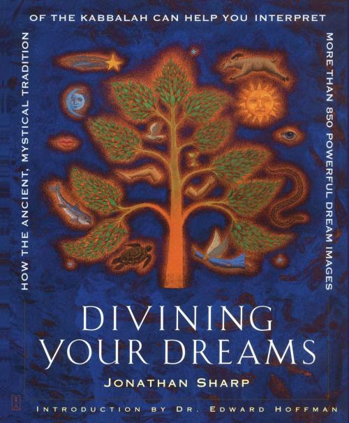 Cover of the book Divining Your Dreams by Jonathan Sharp, Atria Books
