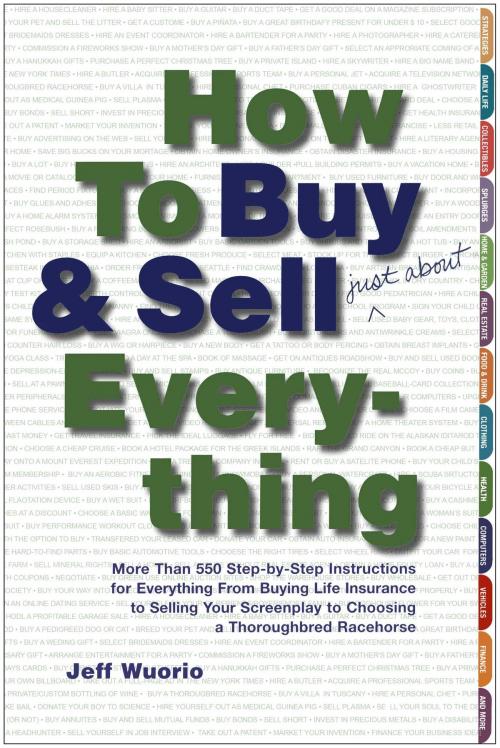 Cover of the book How to Buy and Sell (Just About) Everything by Jeff Wuorio, Free Press