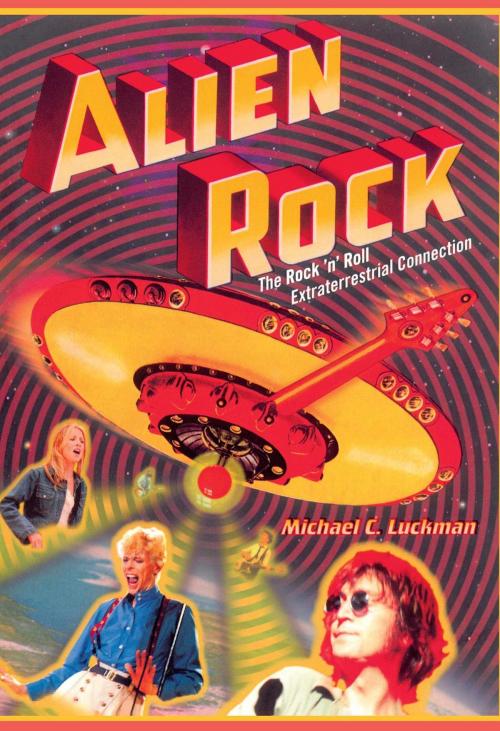 Cover of the book Alien Rock by Michael Luckman, Gallery Books