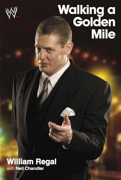 Cover of the book Walking a Golden Mile by William Regal, Gallery Books
