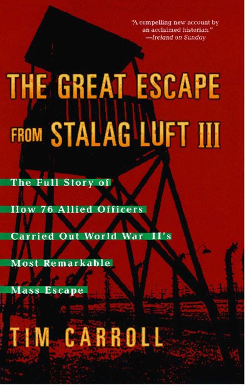 Cover of the book The Great Escape from Stalag Luft III by Tim Carroll, Gallery Books
