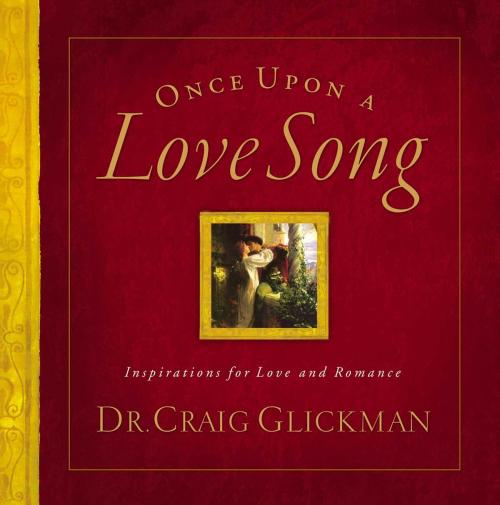 Cover of the book Once Upon a Love Song by Craig Clickman, Howard Books
